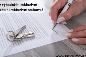Je výhodnější neexkluzivní nebo exkluzivní smlouva s realitní kanceláří?